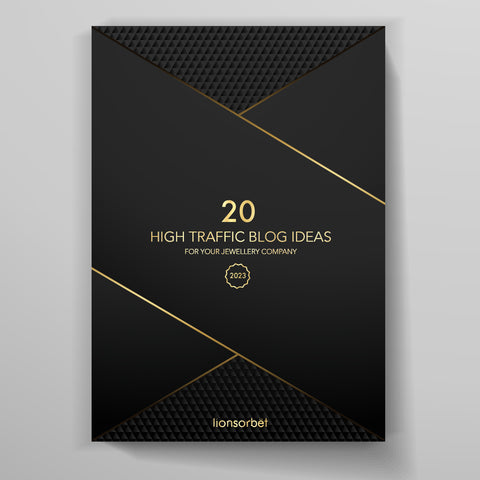 20 High Traffic Blog ideas for your Jewellery Website - eBook